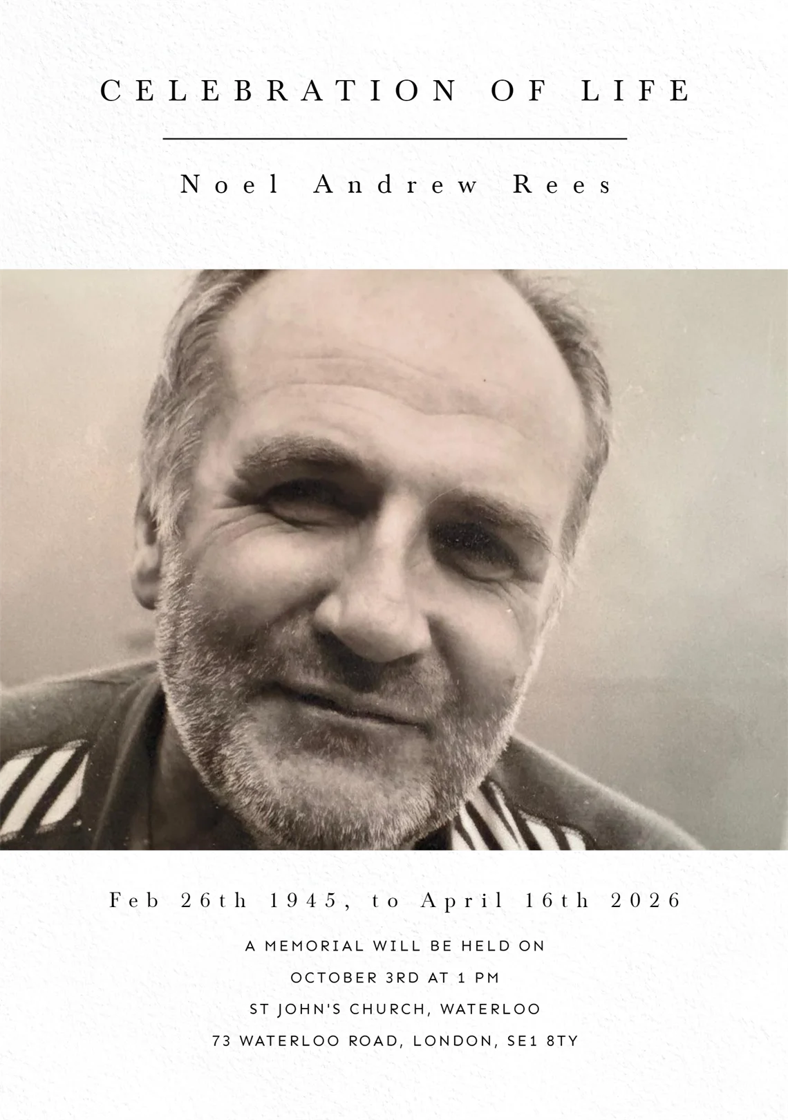 Noel Andrew Rees, Celebration of Life