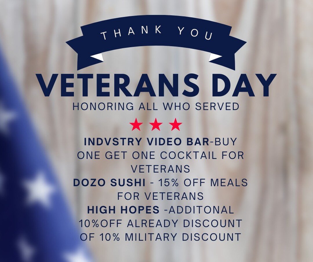 Thank You For Your Service, We Appreciate You! @dozo_sushi_cs @indvstryvideobar #veteransday