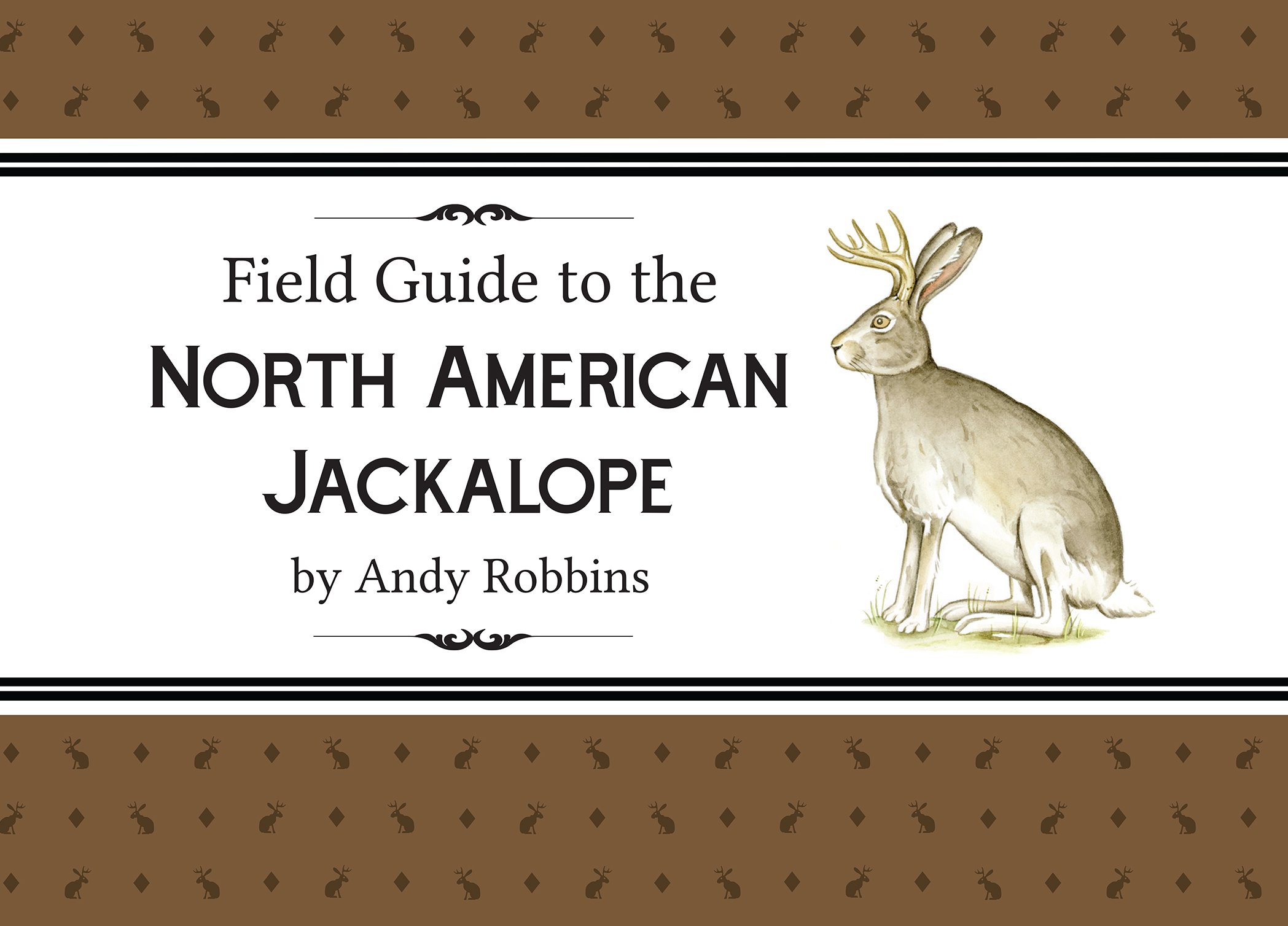 Field Guide to the North American Jackalope 2nd Edition