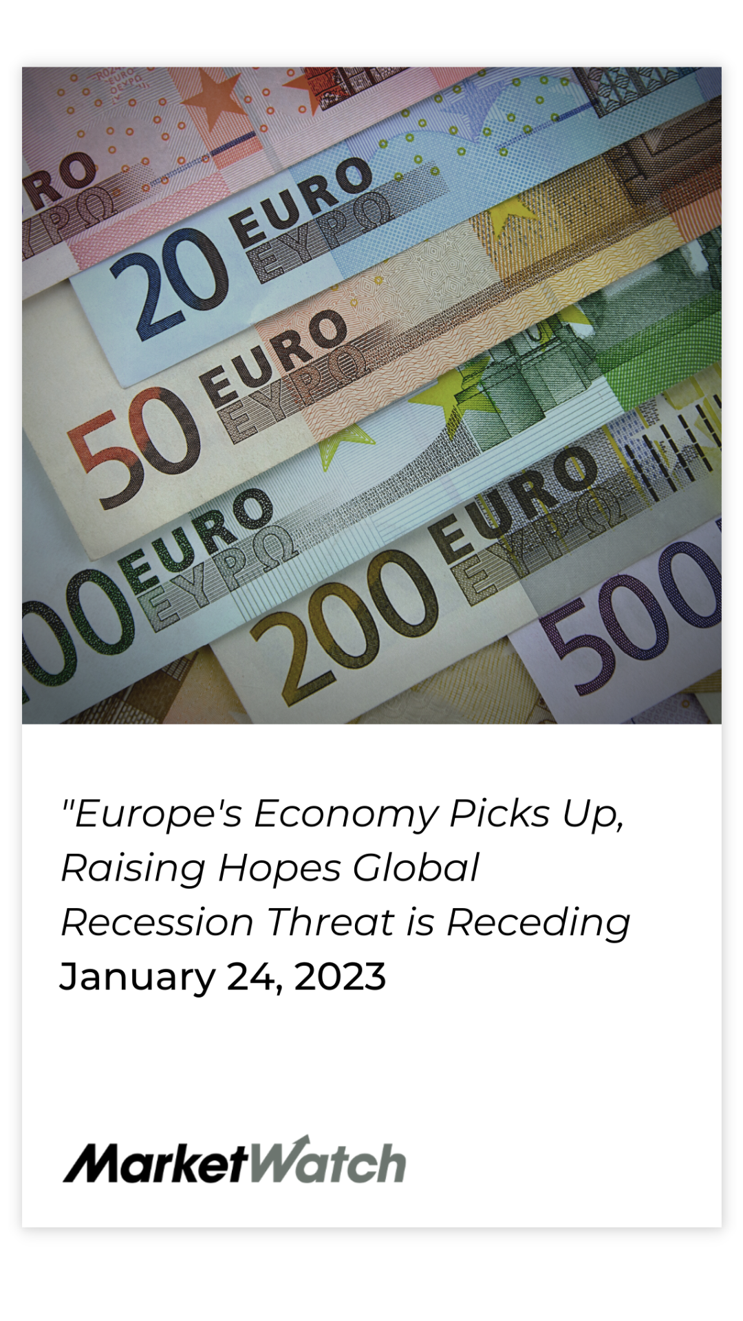 "Europe's Economy Picks Up, Raising Hopes Global Recession Threat is Receding"