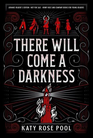 Title: There Will Come a Darkness (The Age of Darkness #1) , Author: Katy Rose Pool, Publisher: Henry Holt and Co., Publish Date: September 3, 2019; Genres + Tags: Young Adult, YA, Fantasy, High Fantasy, YA Fantasy, LGBT