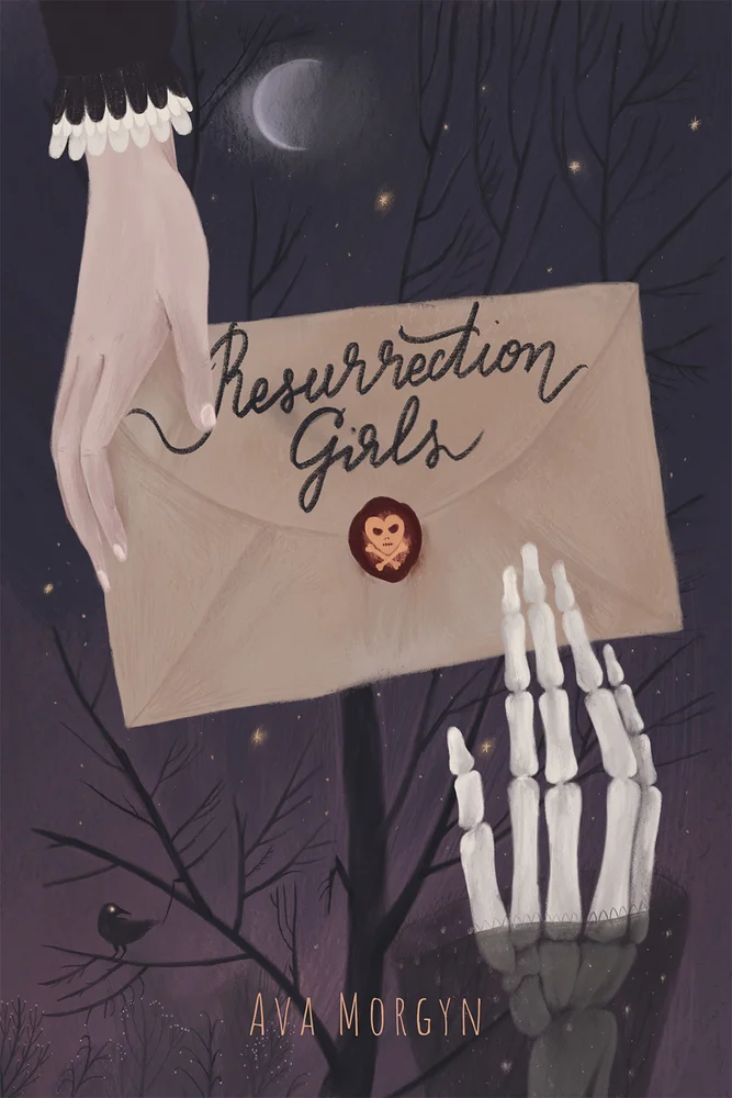 Title: Resurrection Girls , Author: Ava Morgyn, Publisher: AW Teen, Publish Date: October 1, 2019; Genres + Tags: Young Adult, YA, Fantasy, Paranormal, YA Fantasy, YA Paranormal