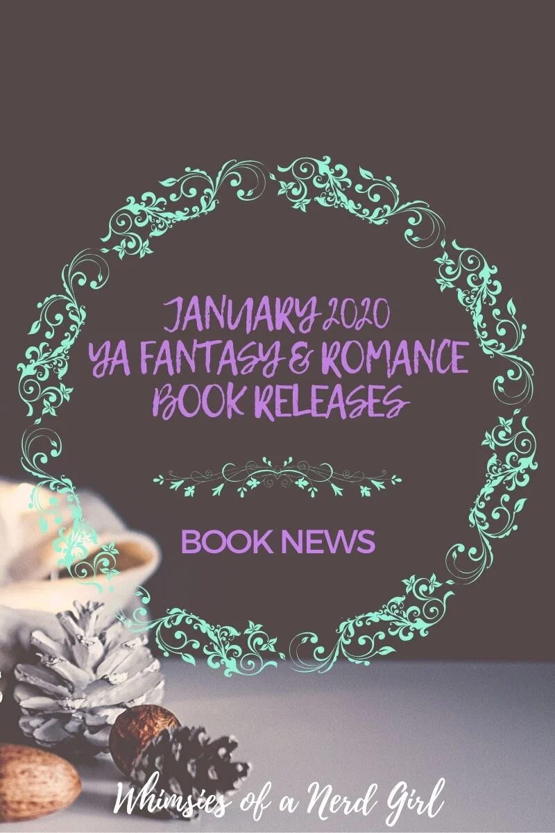 JANUARY 2020 YA FANTASY + ROMANCE BOOK RELEASES — Whimsies of a Nerd Girl