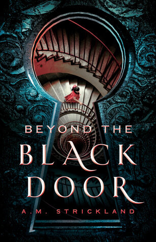 Beyond the Black Door by A.M. Strickland.jpg