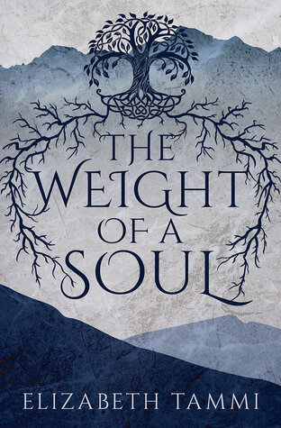 The Weight of a Soul by Elizabeth Tammi.jpg