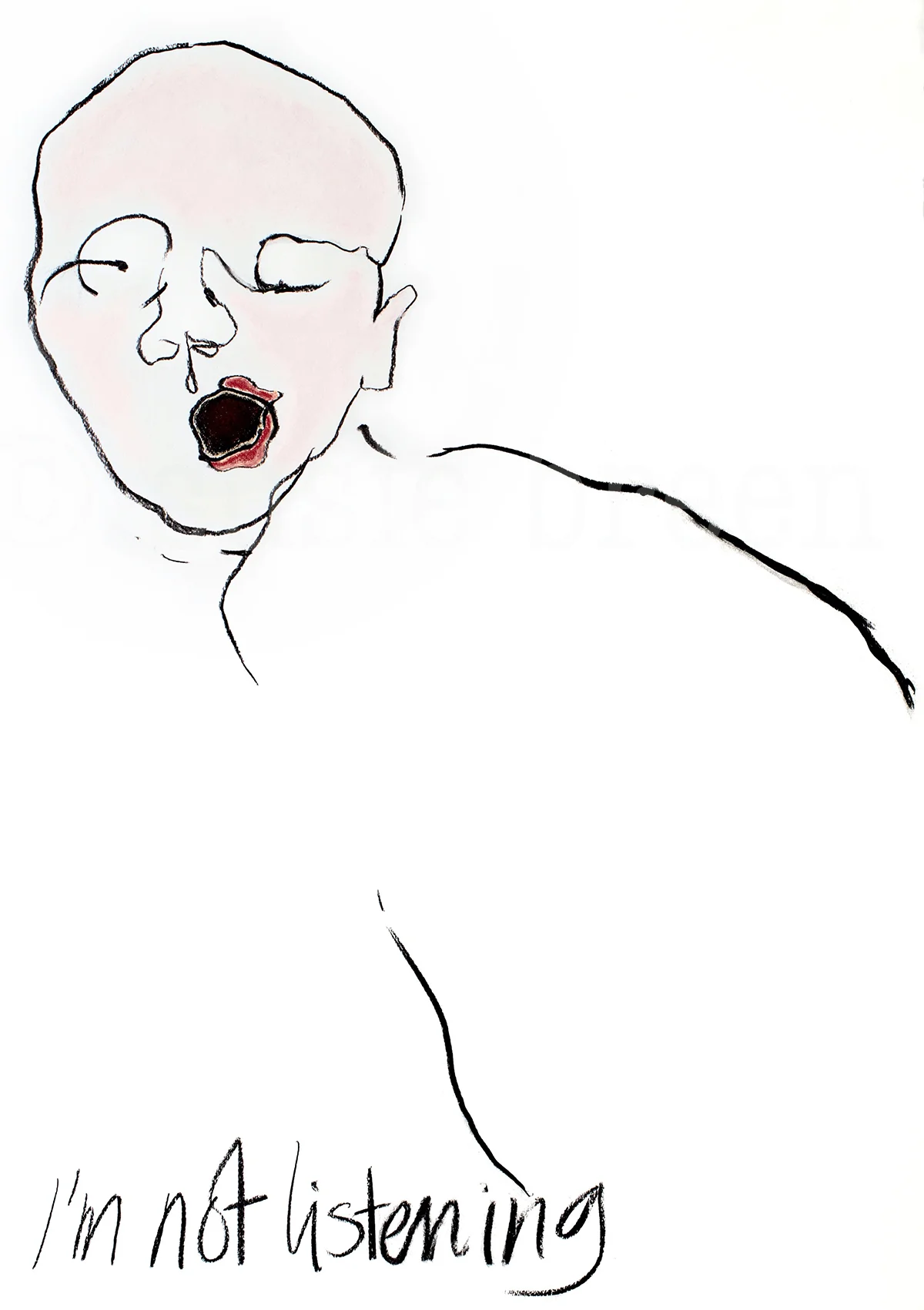 I'm not listening. Rage and Reason Series: Available as limited edition print
