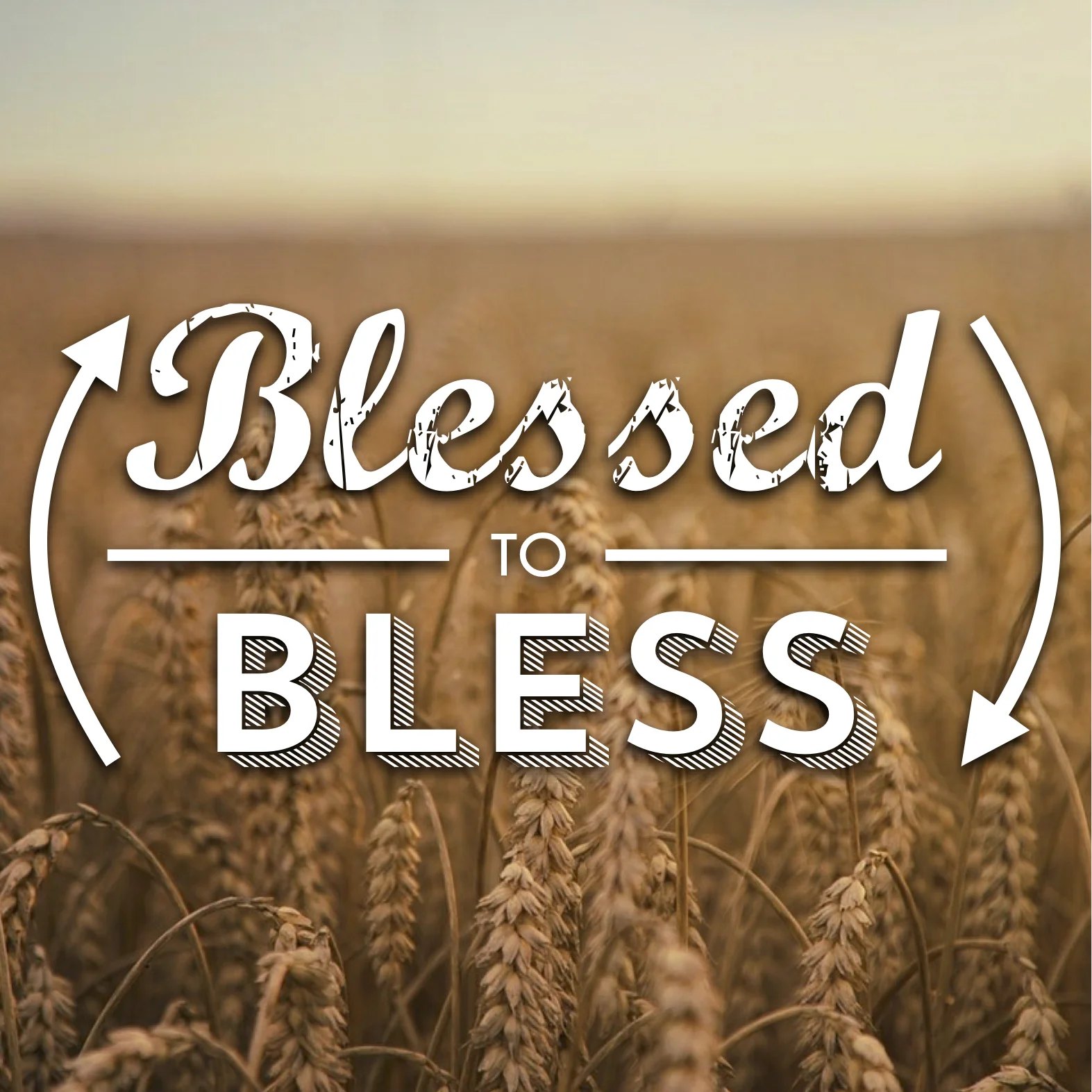 Blessed to Bless.jpg