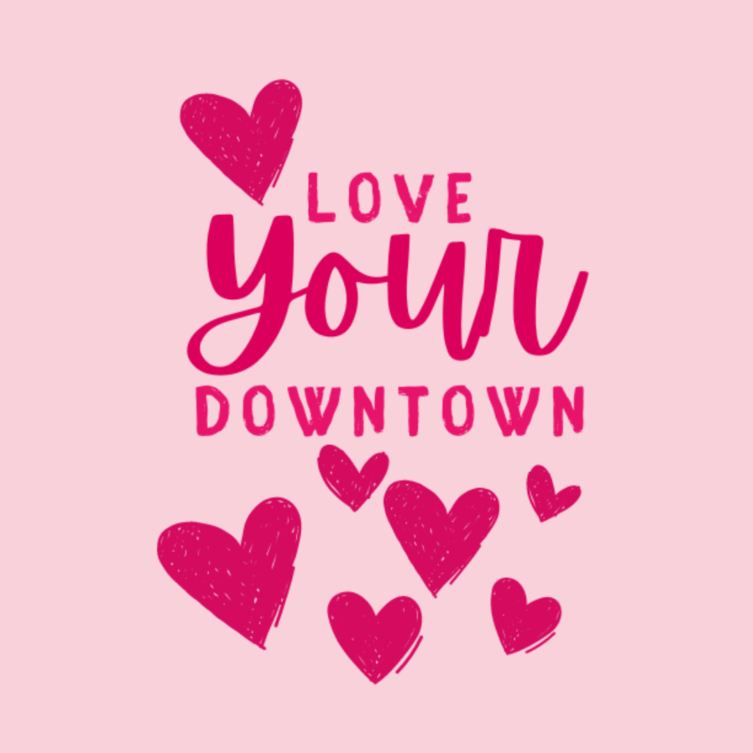 Love Your Downtown