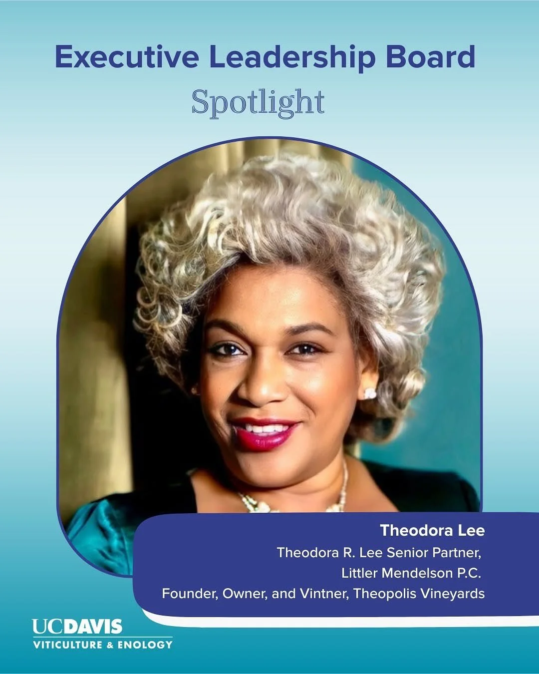 Check out  the @ucdavisvande spotlight series, highlighting the UC Davis Department of Viticulture and Enology&rsquo;s Executive Leadership Board (ELB).

&ldquo;Meet Theodora R. Lee
Title: Senior Partner, Littler Mendelson P.C. Founder, Owner, and Vi