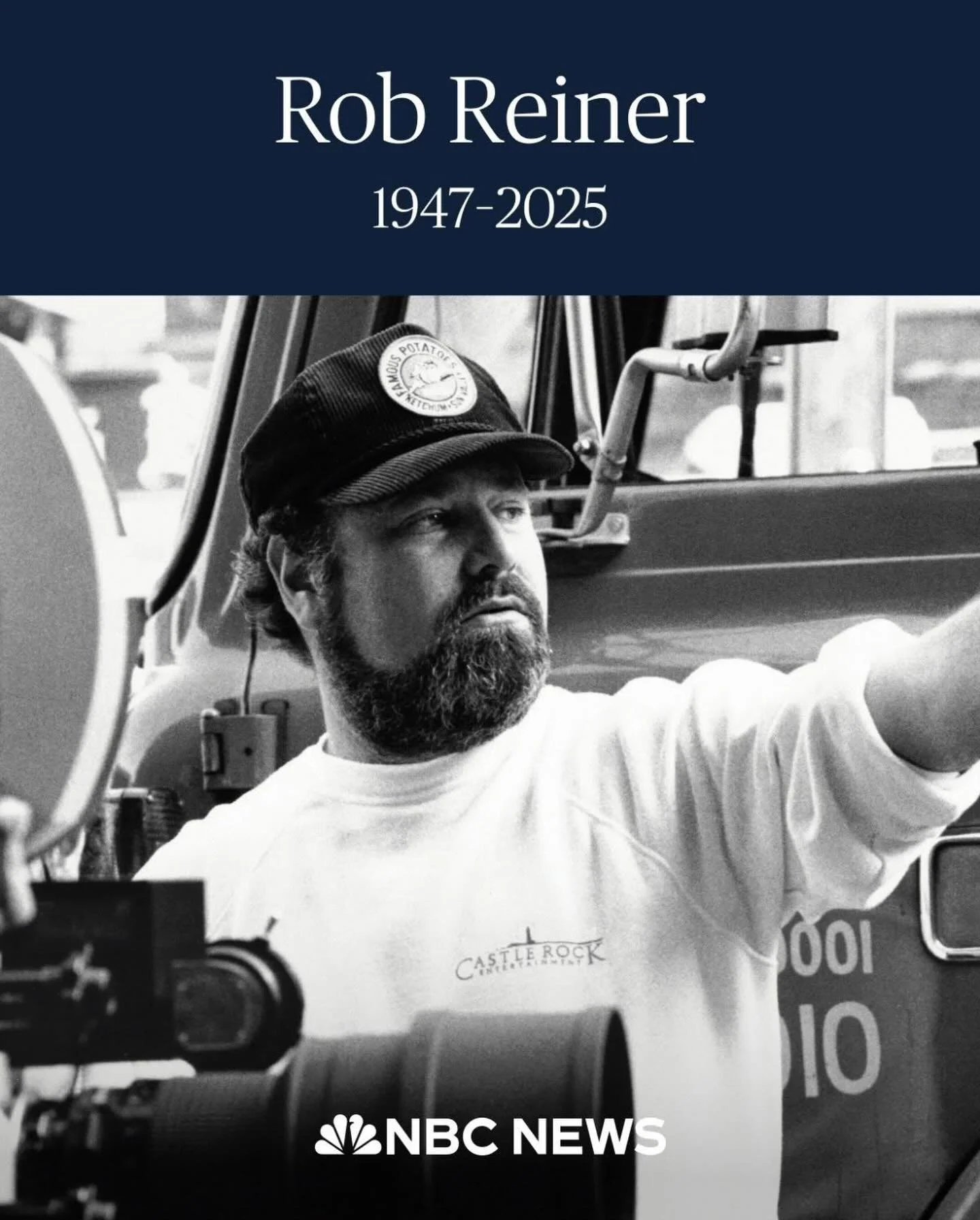 Rob Reiner was an American Icon who, through his art and activism, held a mirror up to American culture. Famous father.  Actor.  Director of one of the most beloved movies of all time!  His talent, humor, activism, and patriotism will be missed. Our 