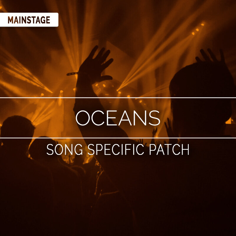 Oceans Mainstage Song Specific Patch Hillsong United Worship Patches And Templates From Sunday Sounds