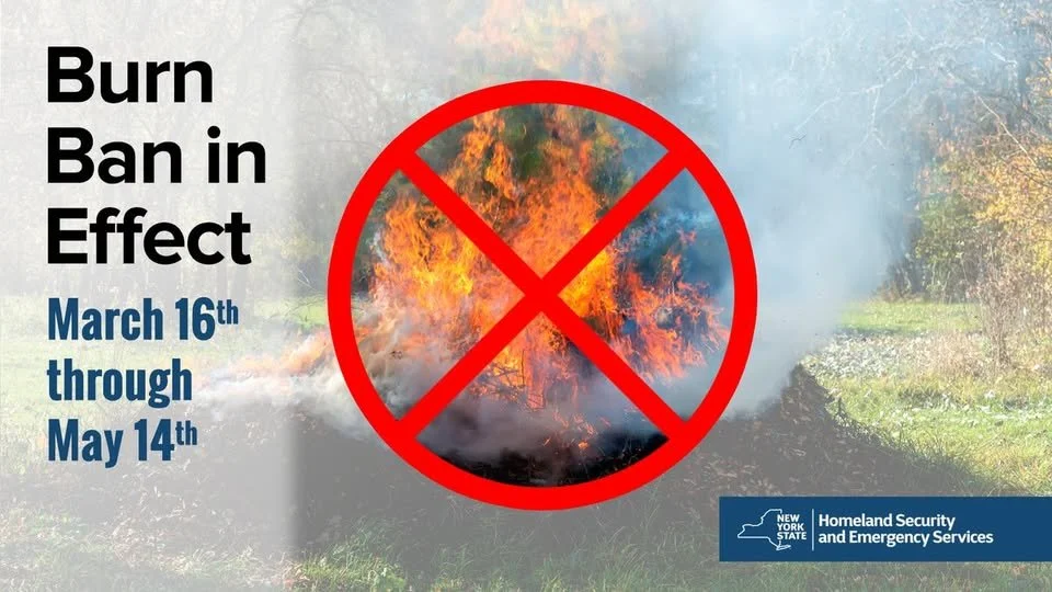NYS Burn Ban - March 16th - May 14th