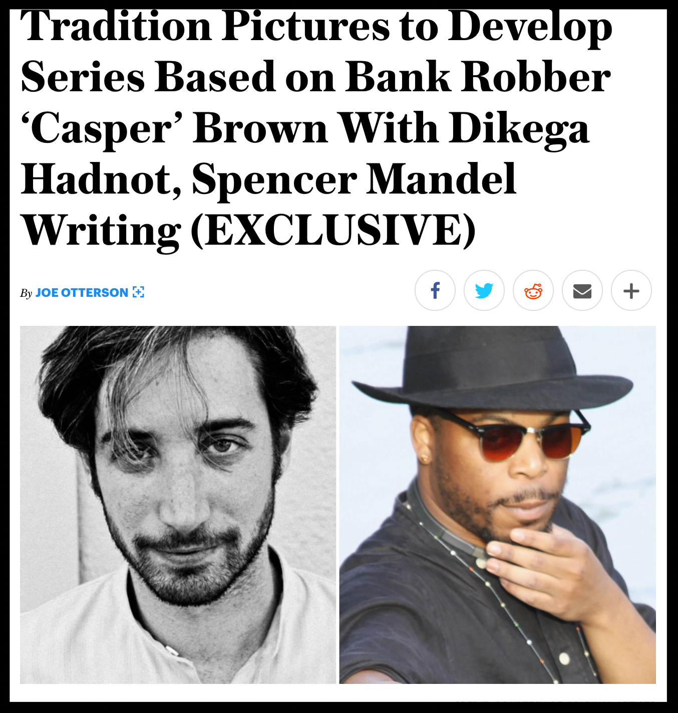 LATEBLOOM’S OWN, DIKEGA HADNOT, DEVELOPING BANK HEIST STORY, "THE 175", FOR TRADITION PICTURES
