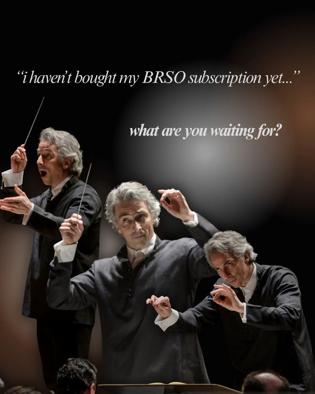 the many faces of Maestro when he learns you haven't gotten your season subscription 😝 

turn his frown upside down and purchase now at BRSO.org!