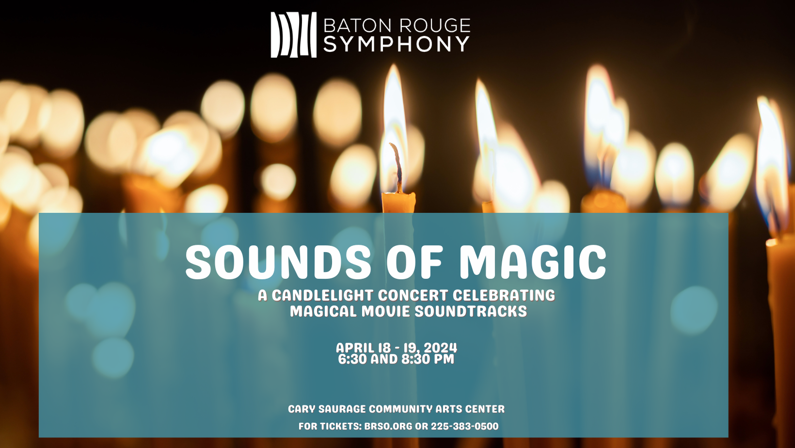 The Sounds of Magic A Concert with Candles — Baton Rouge Symphony Orchestra