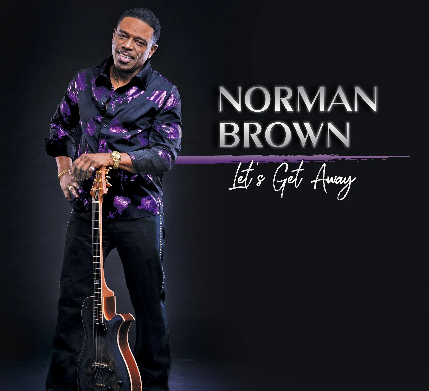 Grammy Award-Winning Guitarist Norman Brown Offers an Enchanting Respite on Let's Get Away Out Now