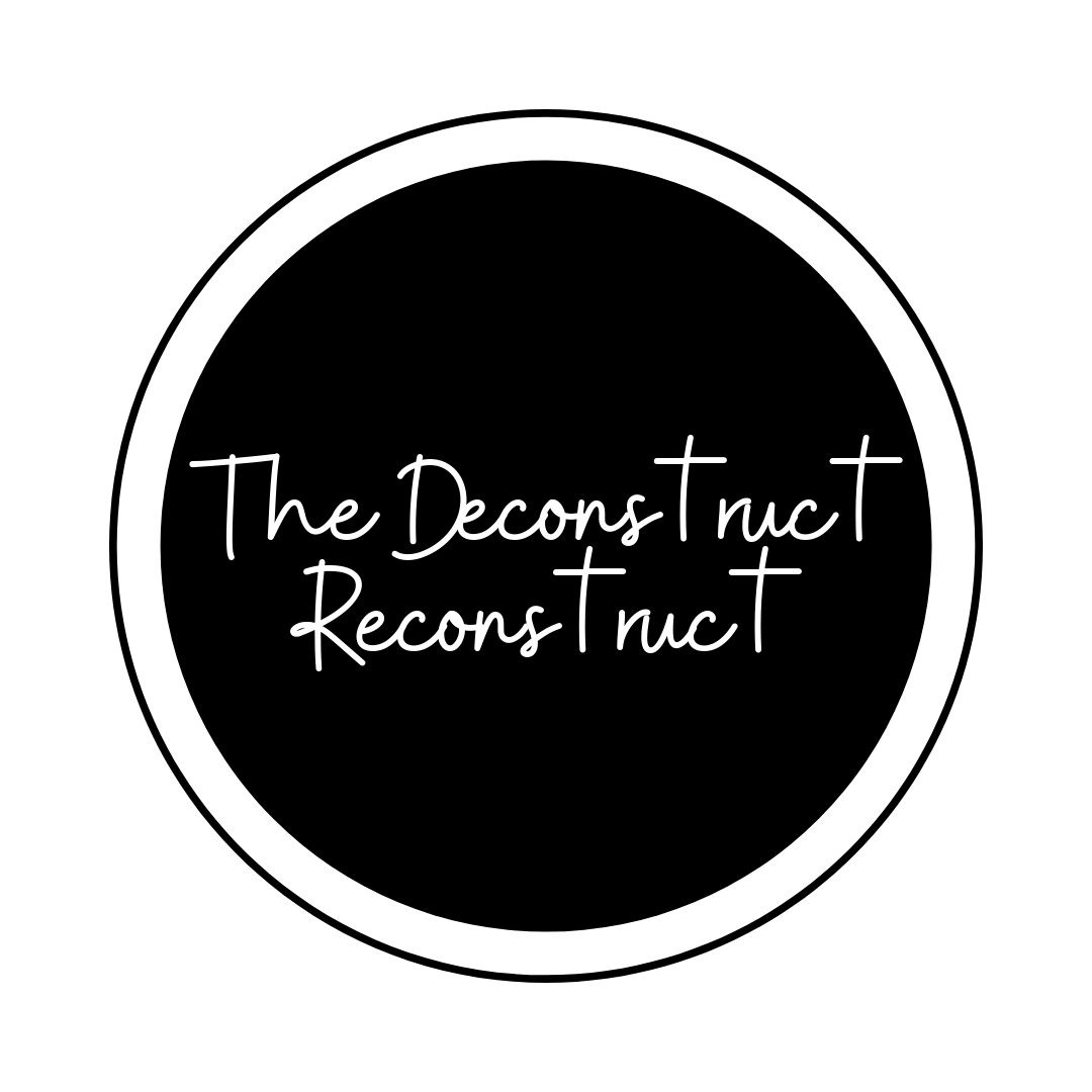 SALE - The Deconstruct Reconstruct