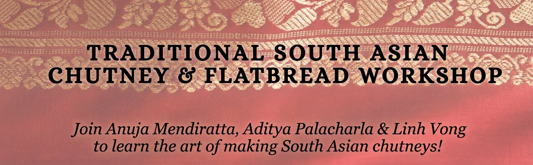 Traditional South Asian Chutney and Flatbread Workshop