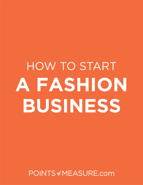 How to Start a Fashion Business in 5 Steps — Points of Measure