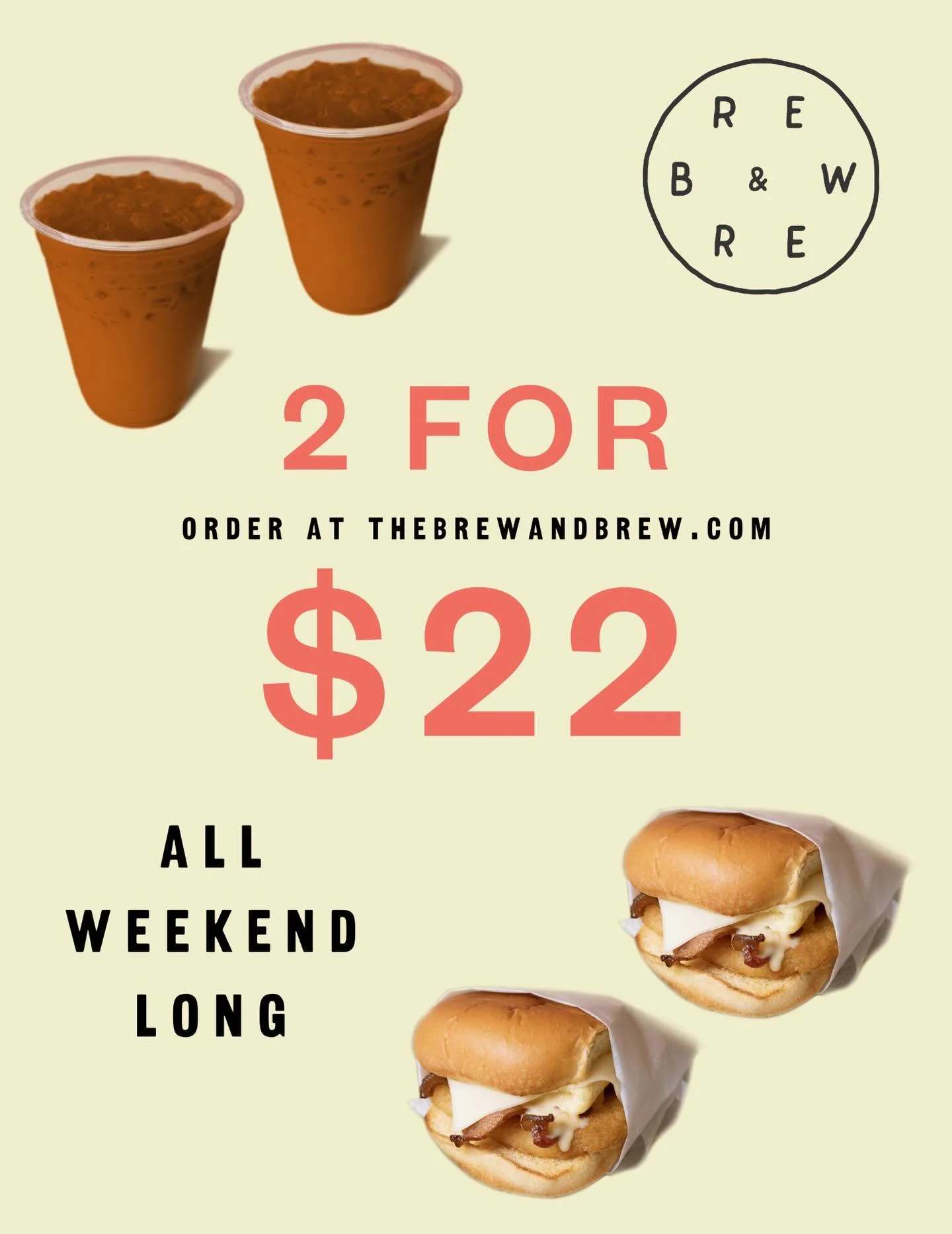 LIMITED TIME ONLY! This Friday-Sunday swing in for 2 SOB&rsquo;s and 2 Cold Brews for $22.22. 

Our Son of a Bun hits all the right notes&mdash;egg, cheese, bacon, hash brown, and slam sauce on a Martin&rsquo;s potato roll. The cold brew is made in h