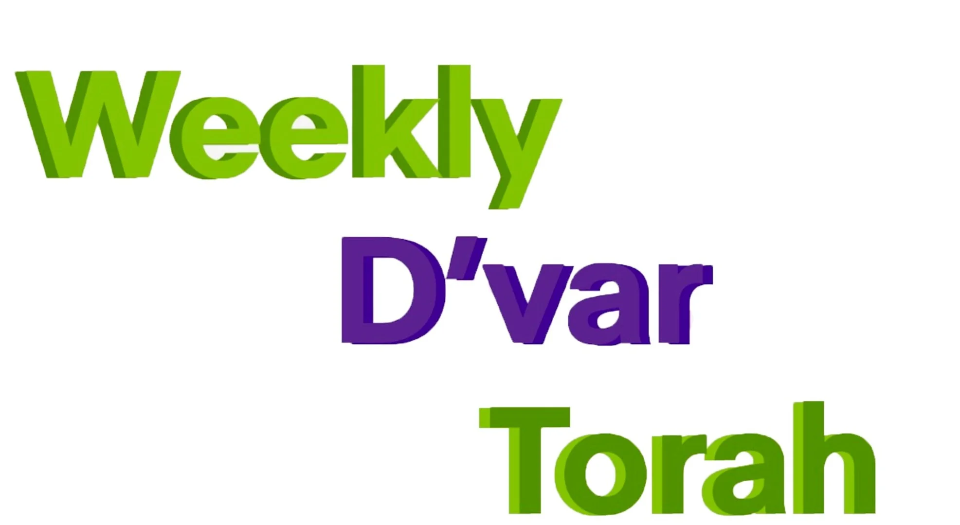 Weekly D'var Torah — The New Shul
