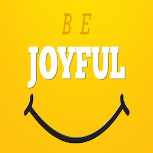Be_Joyful_PLACEHOLDER.jpg
