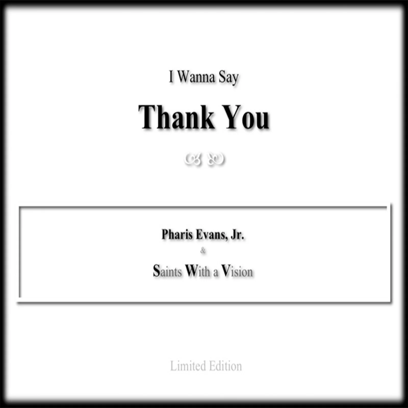 I Wanna Say Thank You