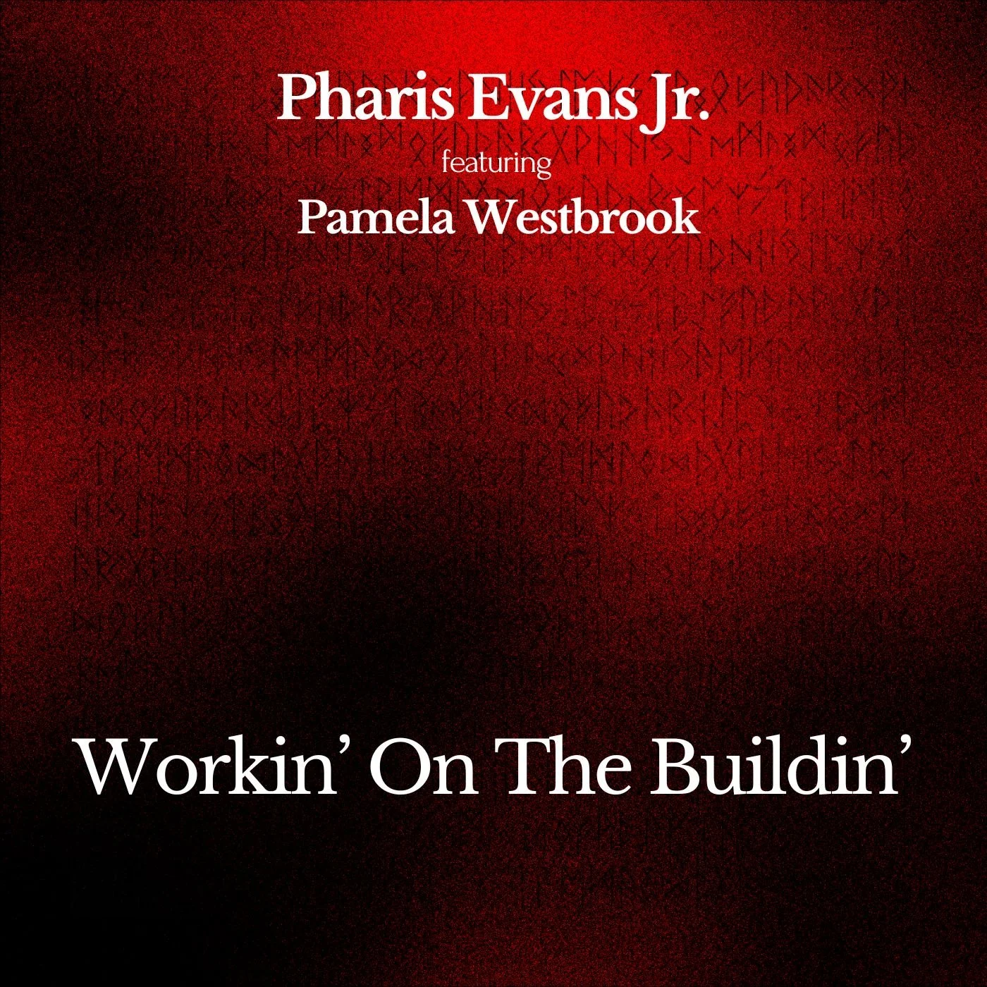 Workin' On The Buildin'