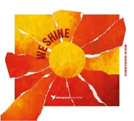 Vineyard Kids - We Shine (Copy)