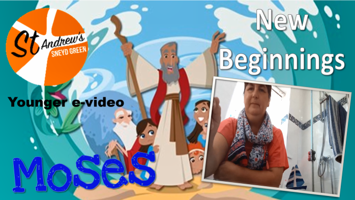 27/09/20 New Beginnings - Moses