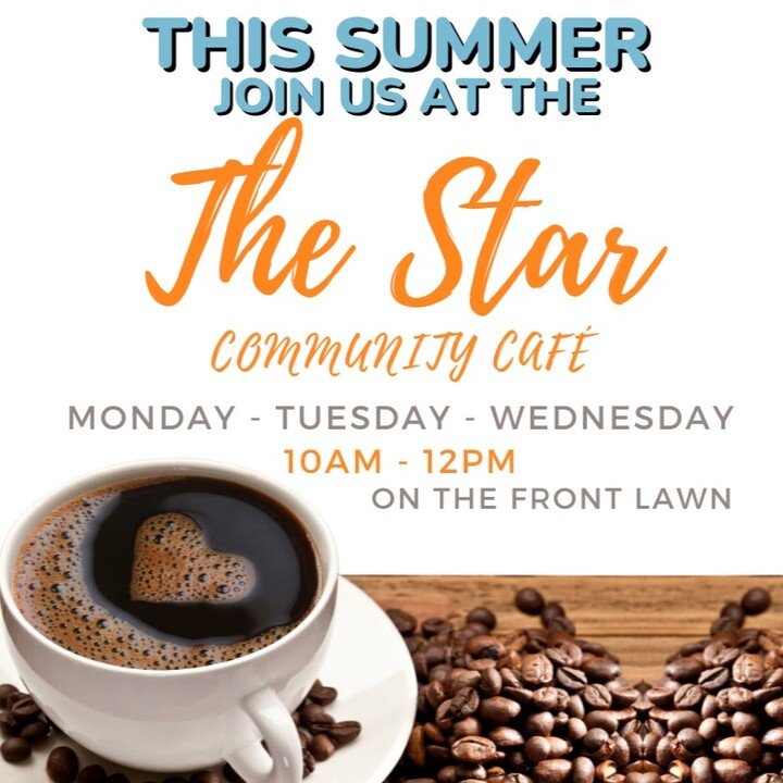 Come join us!
#communitycafe #starcafe #greatcake #greatoutdoors #summer