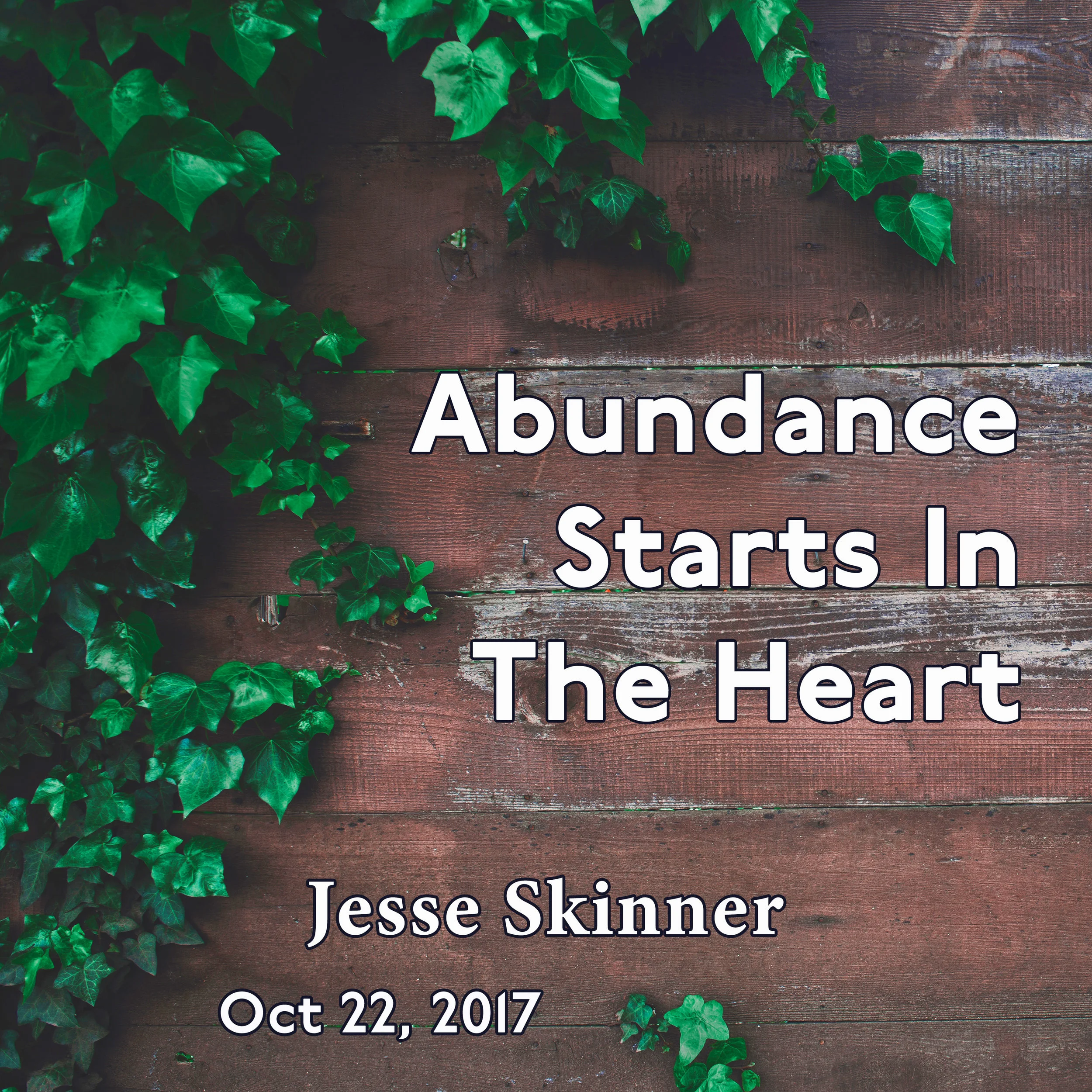 Abundance Starts In The Heart