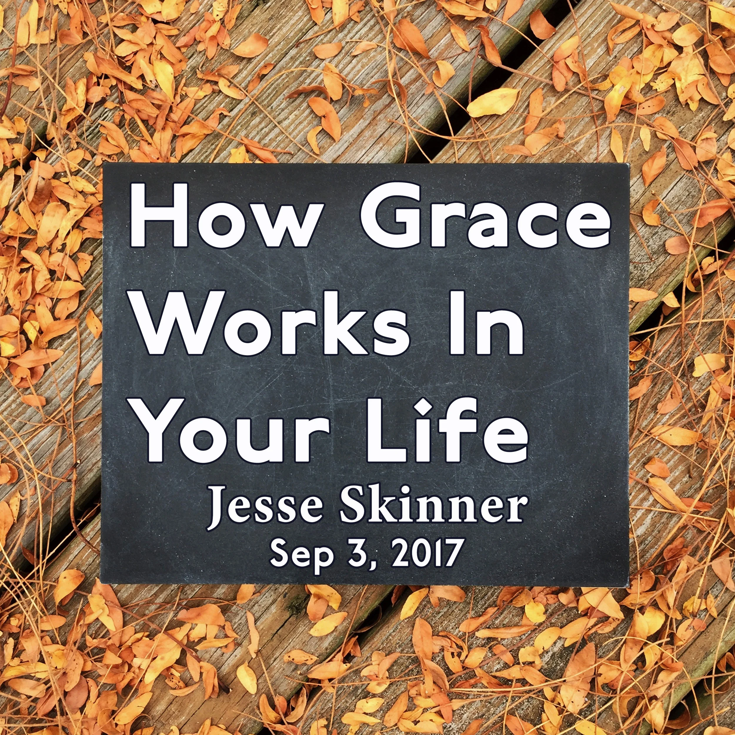 How Grace Works In Your Life