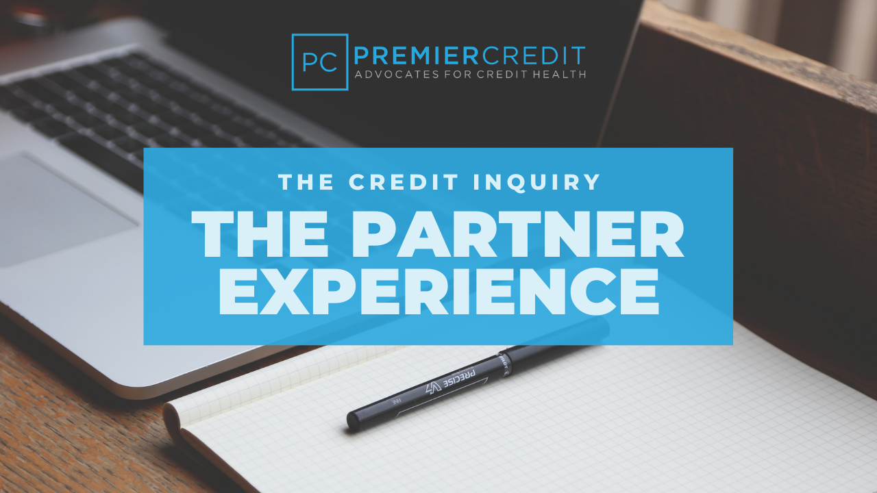 The Credit Inquiry | What To Expect As A Referral Partner 