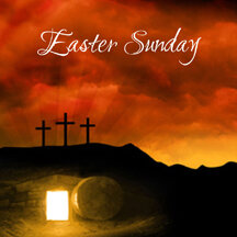 Easter Sunday Service - April 12, 2020