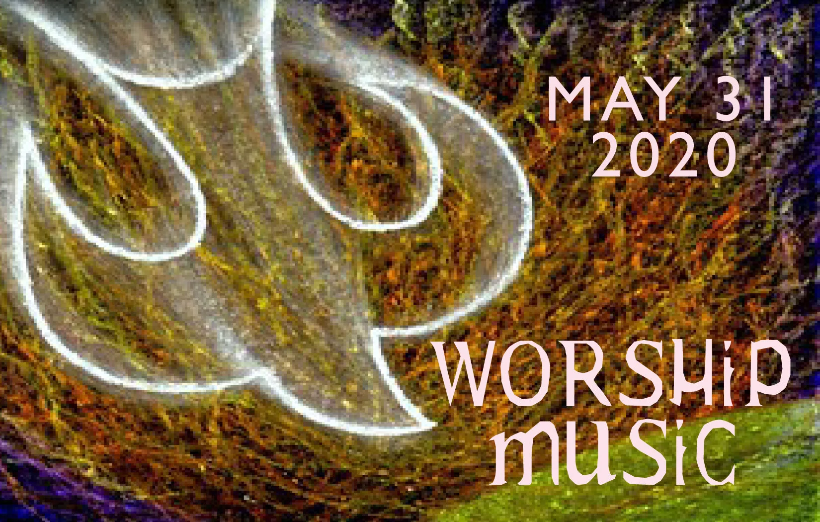 Worship Music • May 31, 2020