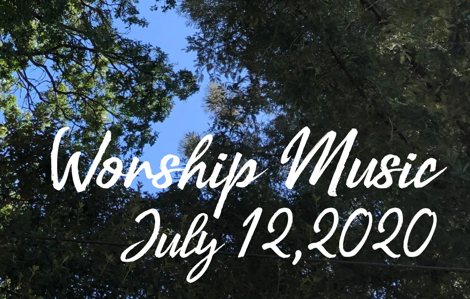 Worship Music • July 12, 2020