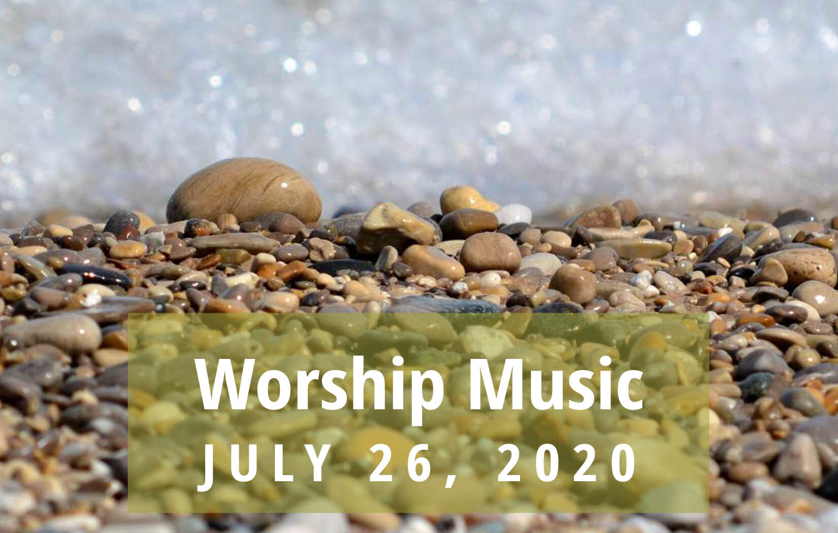 Worship Music • July 26, 2020