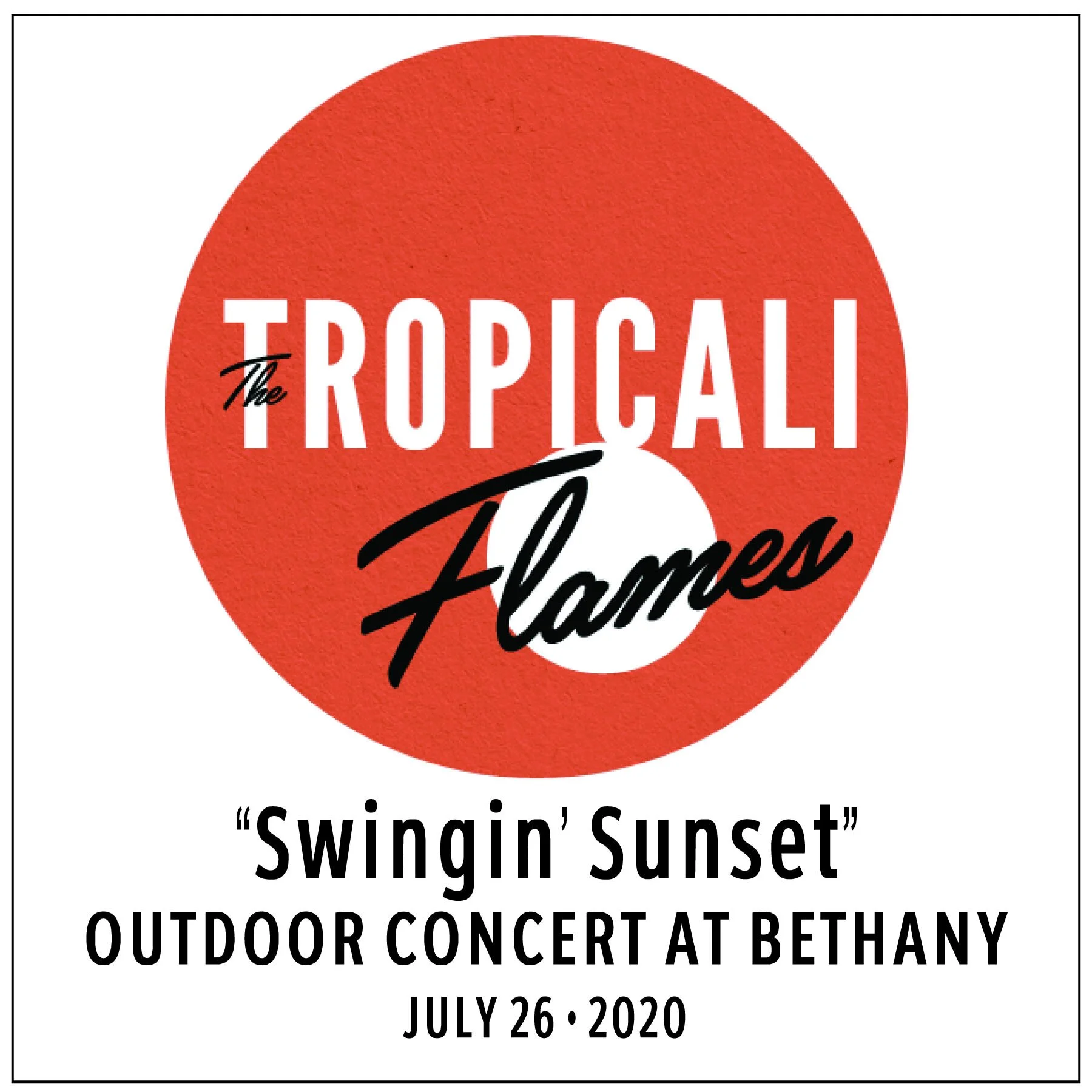 The Tropicali Flames in Concert