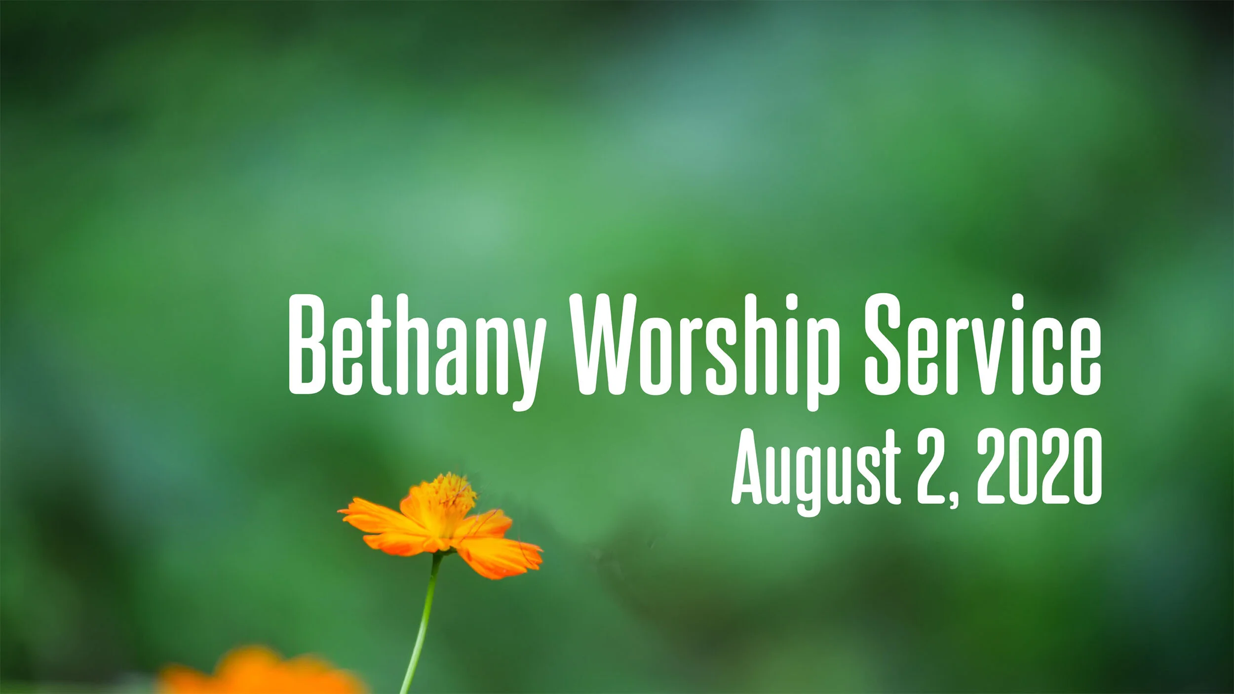 Sunday Service - August 2, 2020