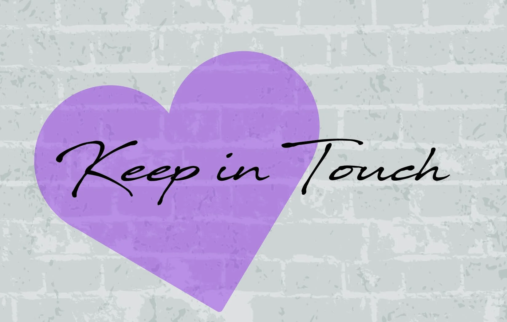 Keeping In Touch