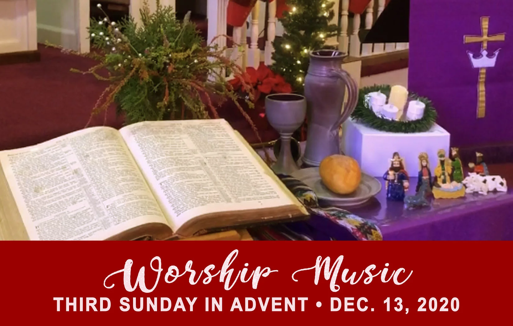 Worship Music •  Third Sunday in Advent • Dec. 13, 2020