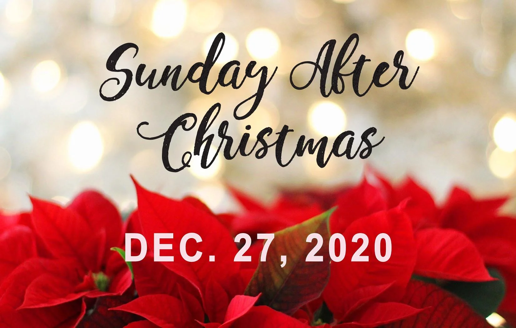 Worship Service • Sunday After Christmas • Dec. 27, 2020