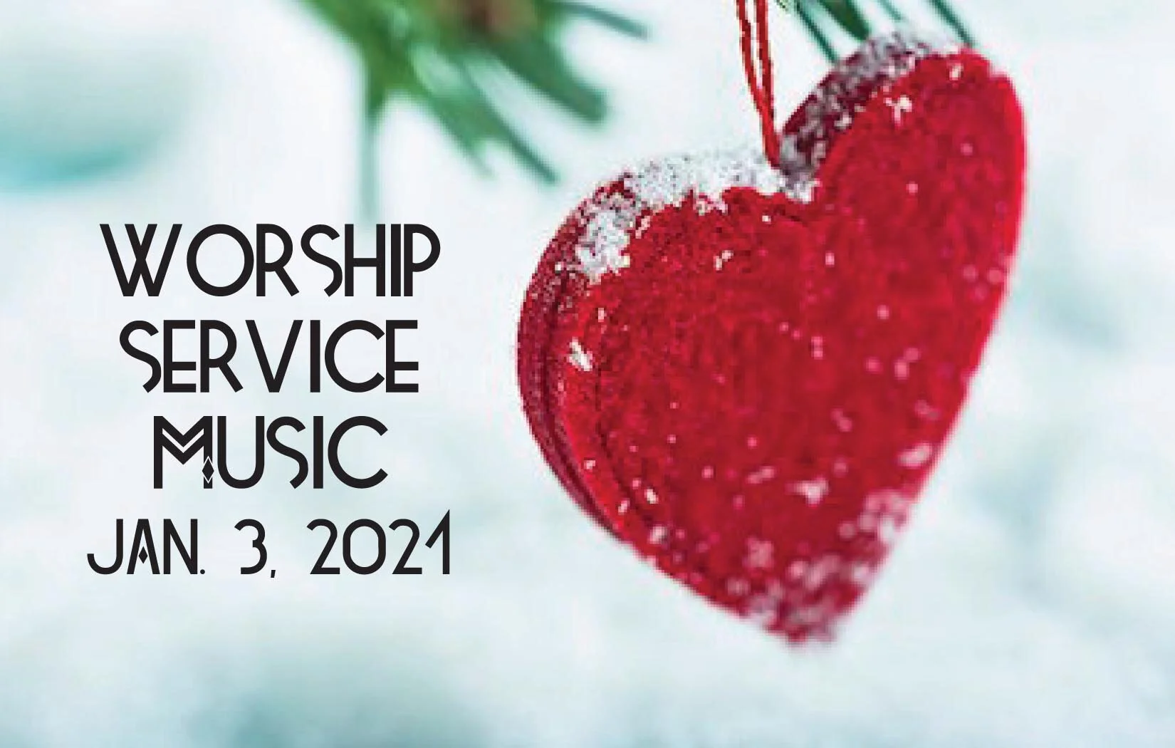 Worship Music • Christmastide • Jan. 3, 2021