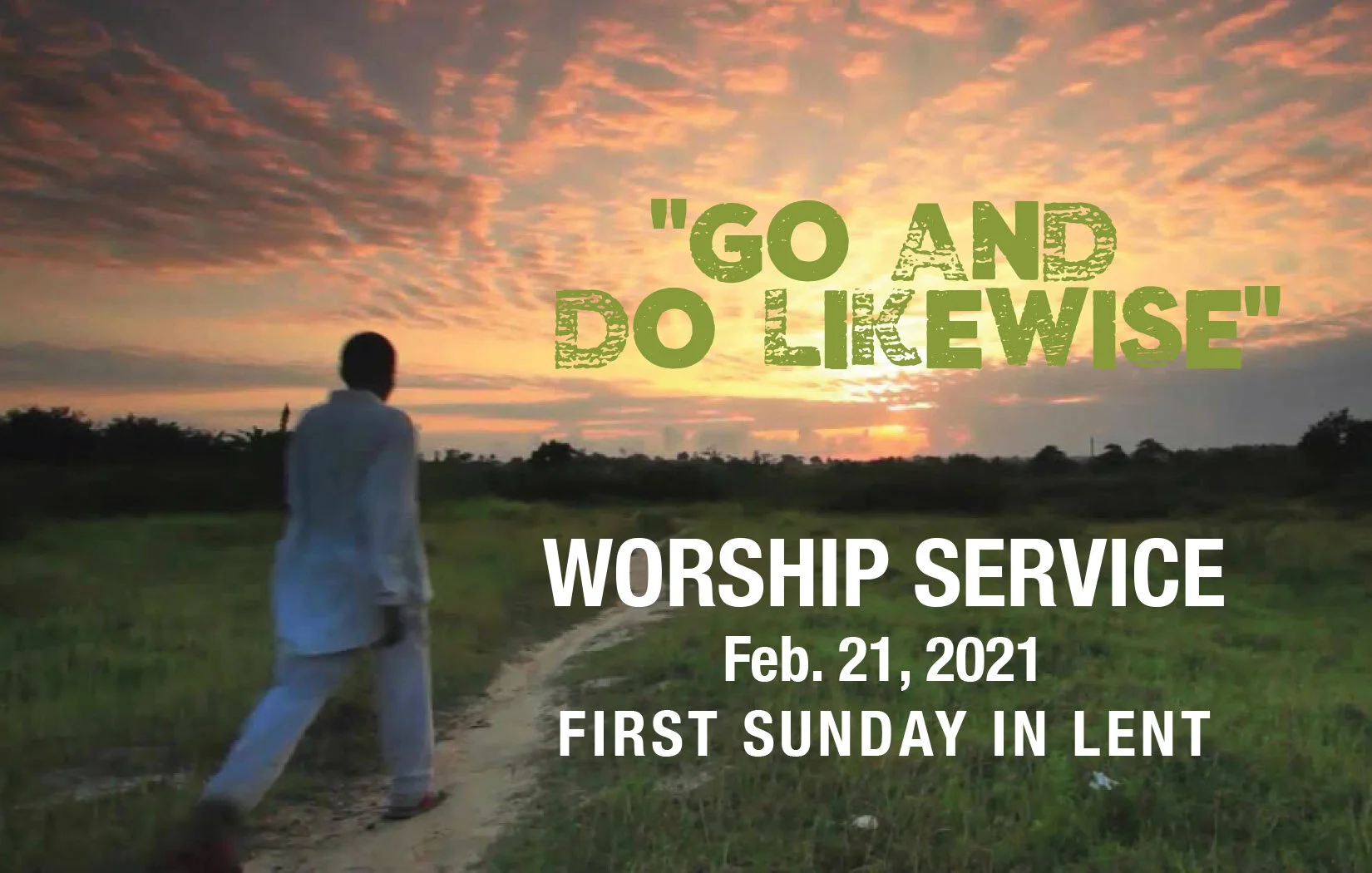 Worship Service • Feb. 21, 2021 • First Sunday in Lent
