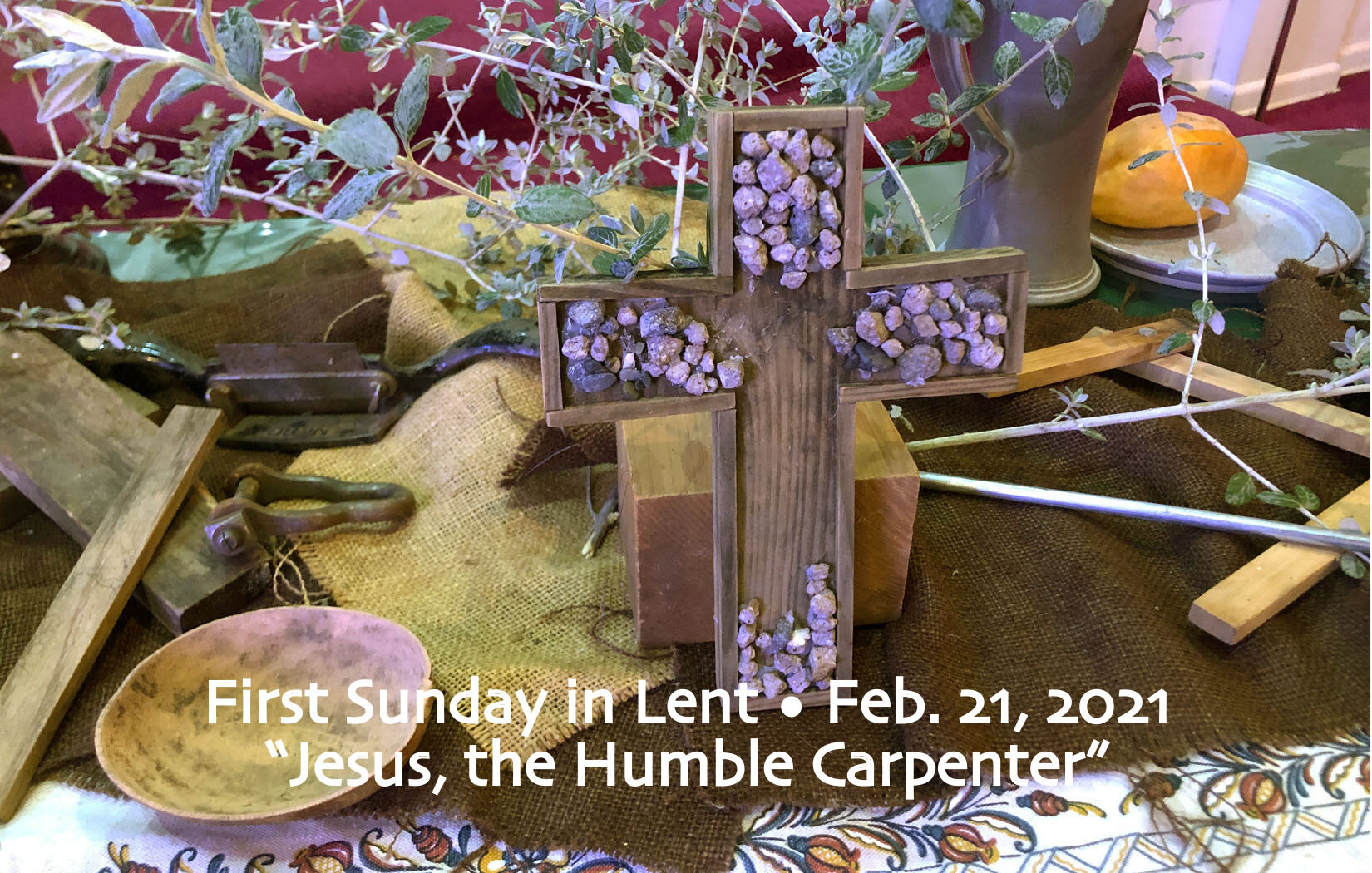 jesus the humble carpenter first sunday in lent 2021 copy.jpg