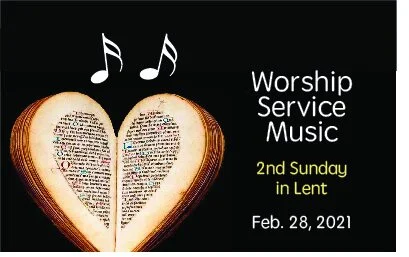 Worship Music • Feb. 28, 2021 • Second Sunday in Lent