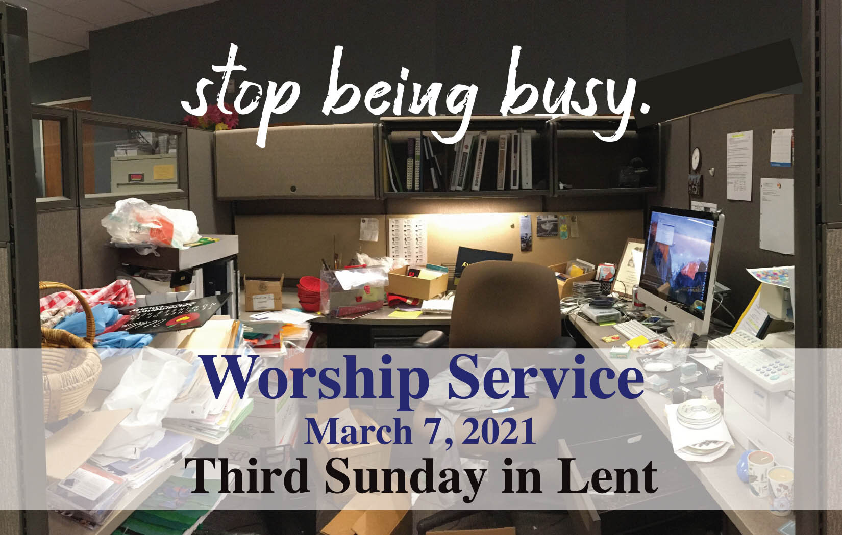 Worship Service - March 7, 2021 - Third Sunday in Lent