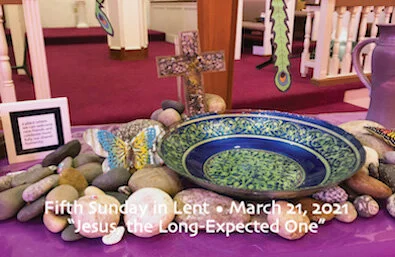 Worship Service - March 21, 2021 - Fifth Sunday in Lent
