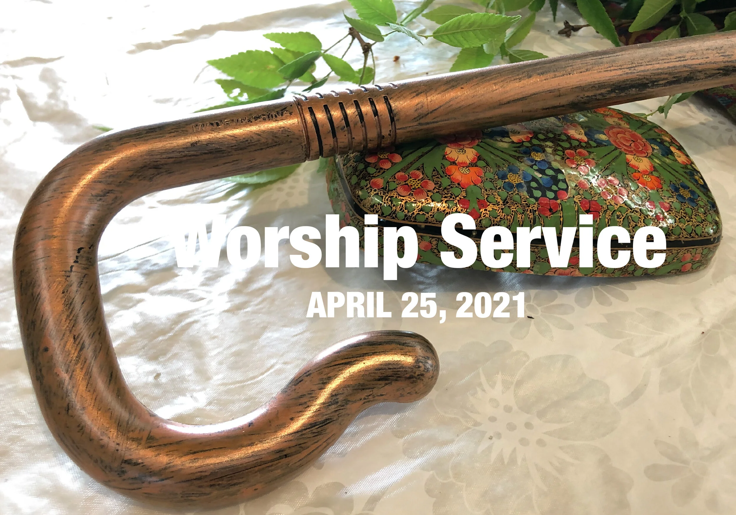 Worship Service • April 25, 2021